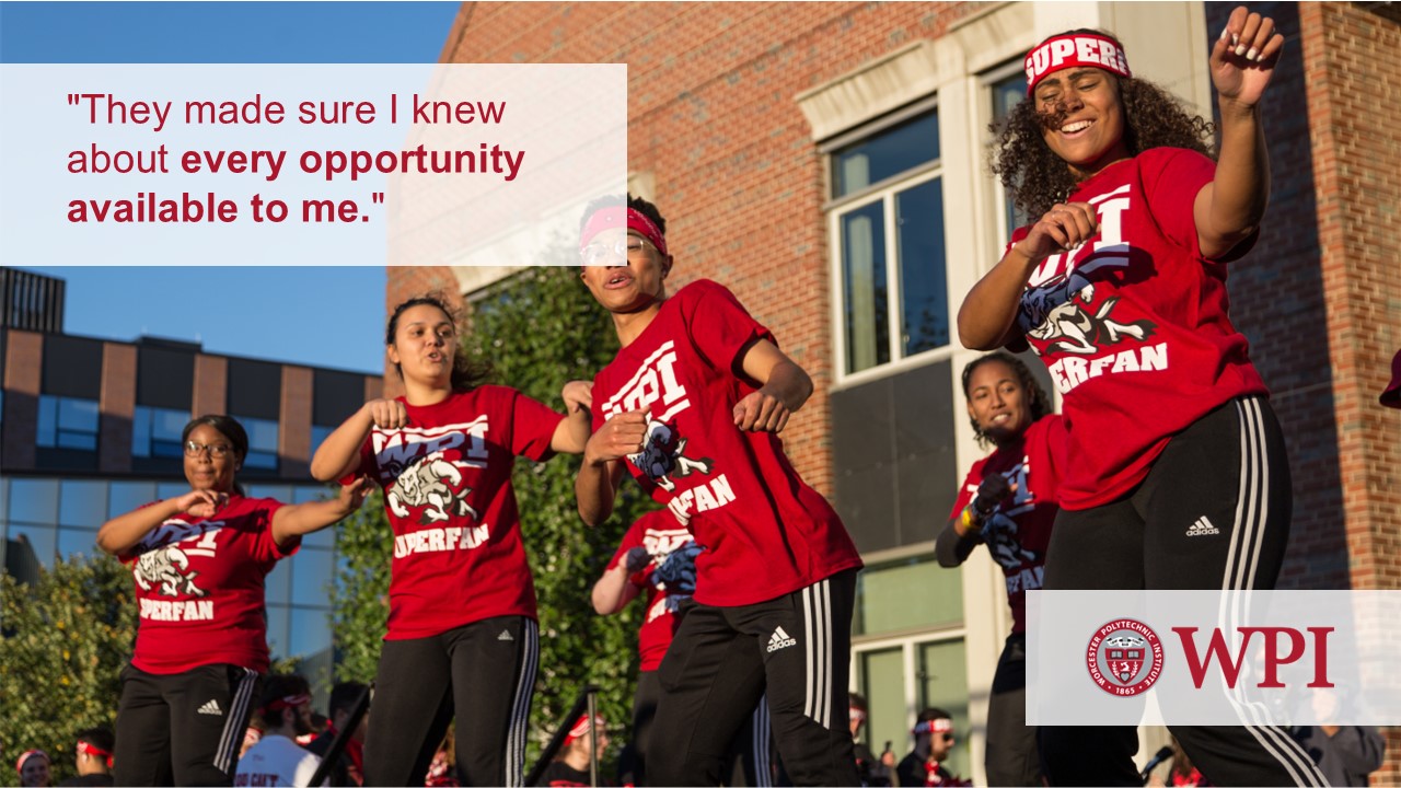"They made sure I knew about every opportunity available to me."