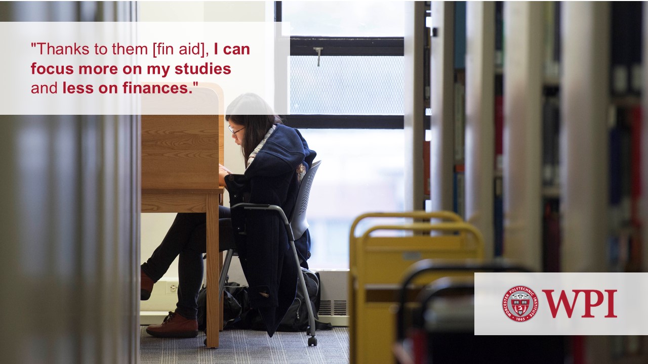 "Thanks to them [fin aid], I can focus more on my studies and less on finances."