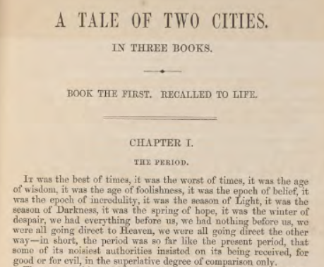 The first page of The Tale of Two Cities - first paragraph is reproduced, beginning "It was the best of times, it was the worst of times."
