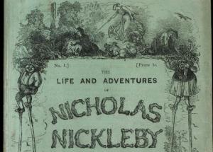 The cover of the serialized version of Dickens’s third novel, Nicholas Nickleby, published in 1838 and 1839.